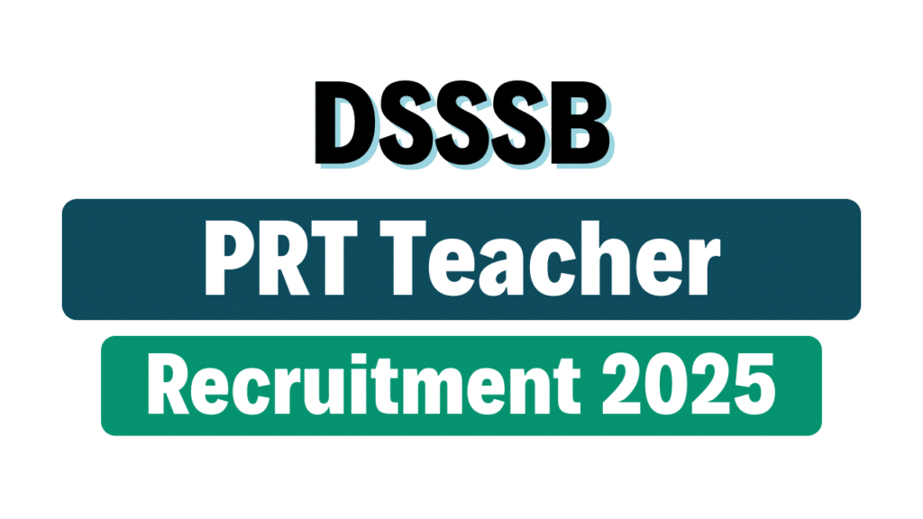 DSSSB PRT Teacher Recruitment 2025