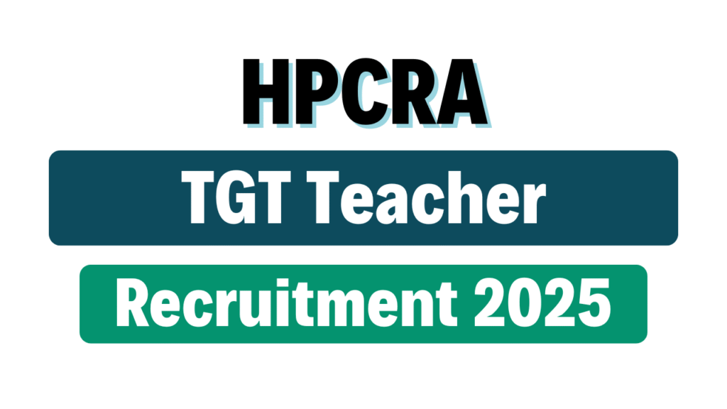 HPCRA TGT Teacher Recruitment 2025