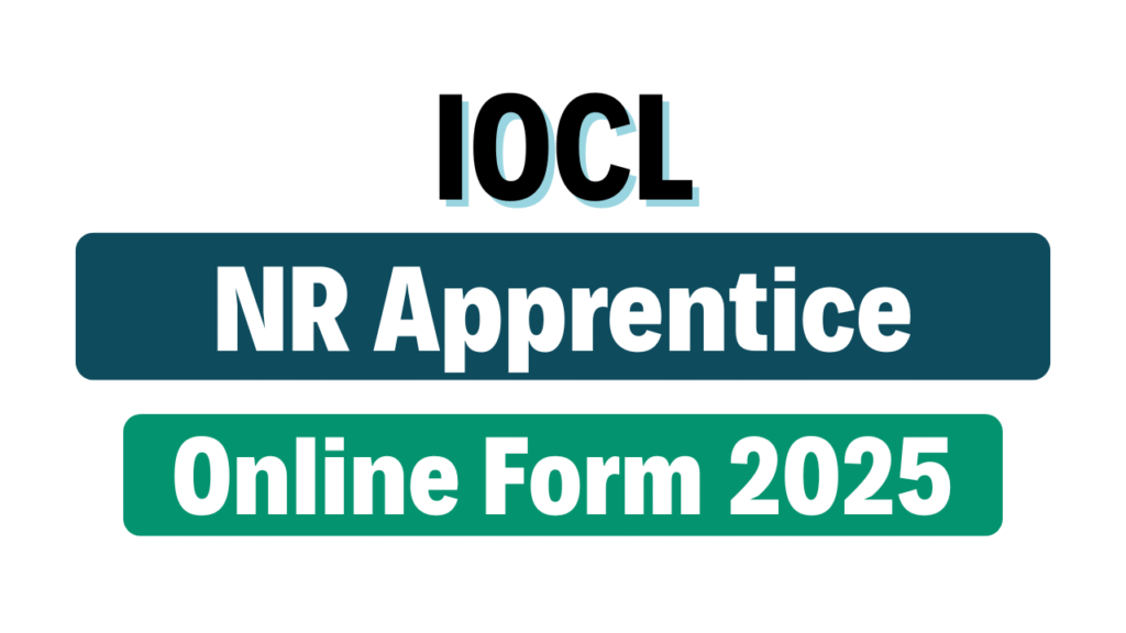 IOCL NR Apprentice Recruitment 2025