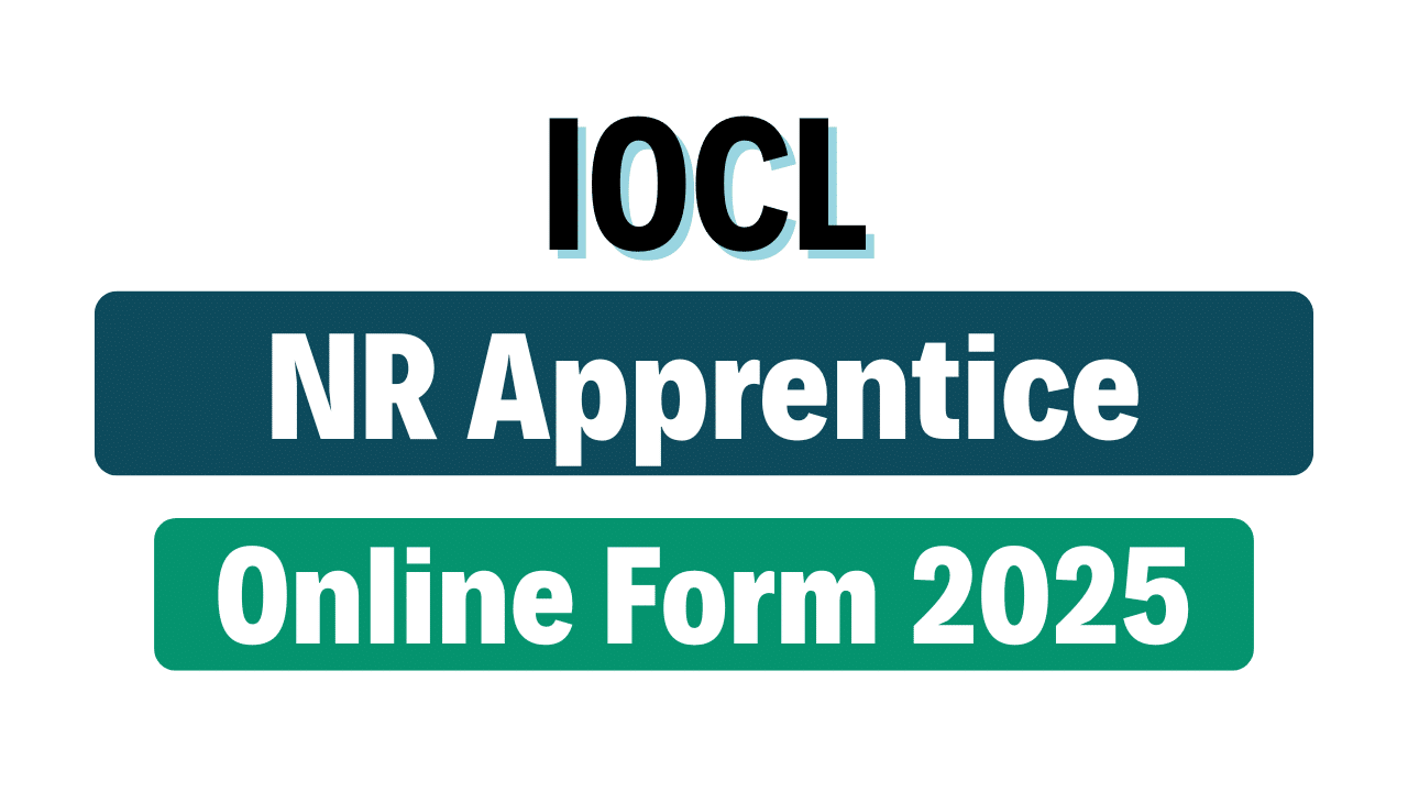 IOCL NR Apprentice Recruitment 2025
