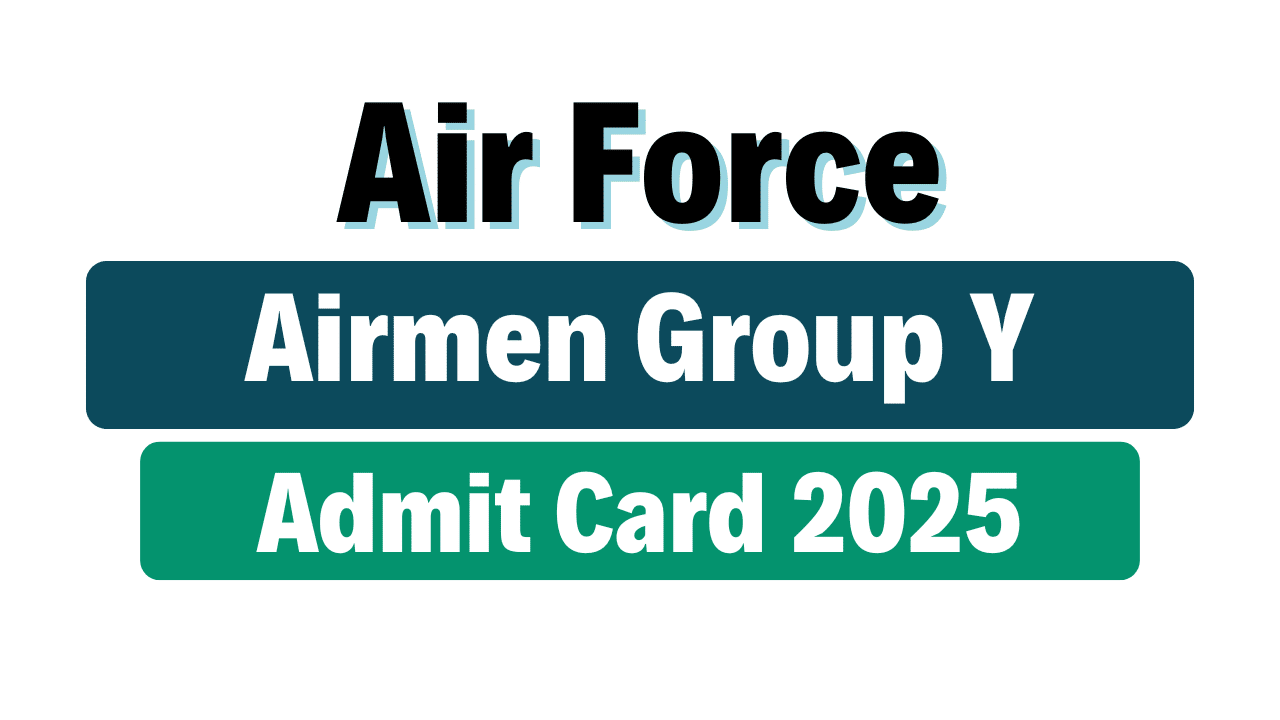 Indian Air Force Airmen Group Y Admit Card 2025