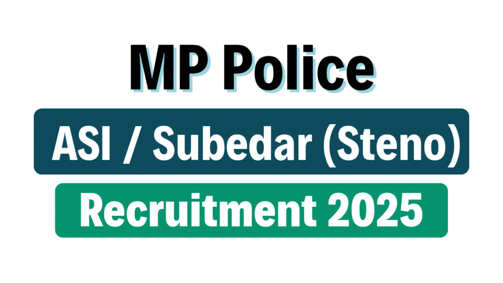 MP Police ASI / Subedar Recruitment 2025
