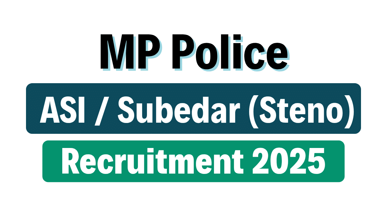MP Police ASI / Subedar Recruitment 2025