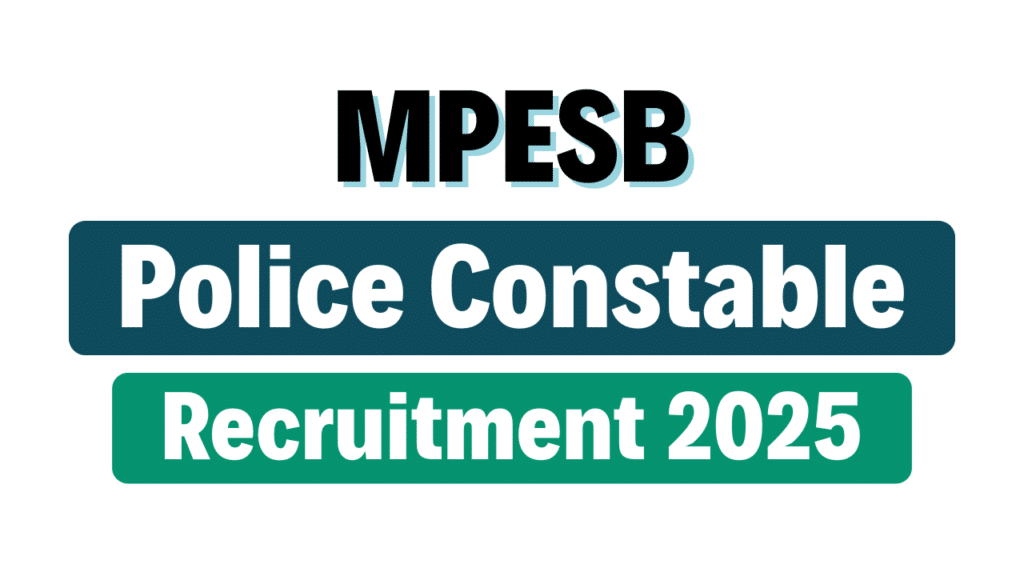 MPESB Police Constable Recruitment 2025