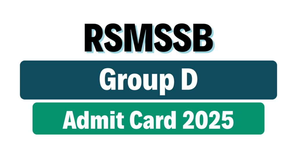 RSMSSB Group D Admit Card 2025