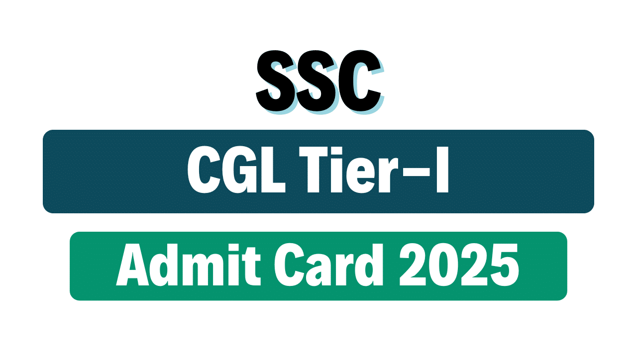 SSC CGL 2025 Tier-I Admit Card