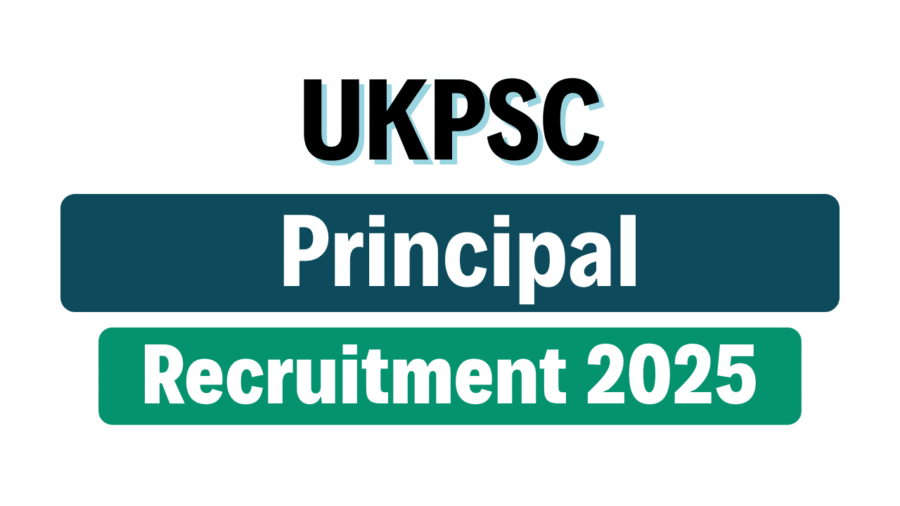 UKPSC Principal Recruitment 2025