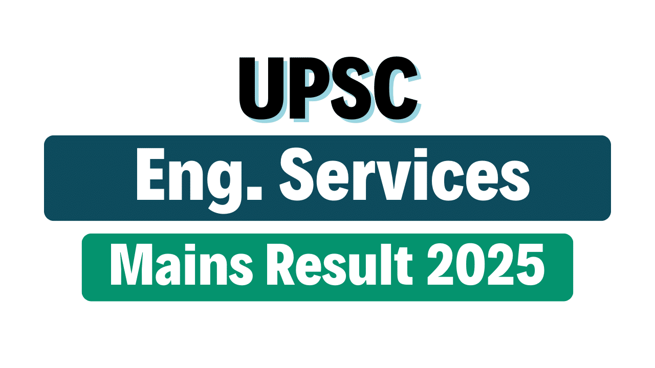 UPSC Engineering Services Mains Result 2025