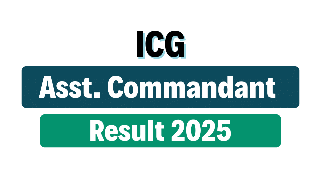 Indian Coast Guard Assistant Commandant Result 2025