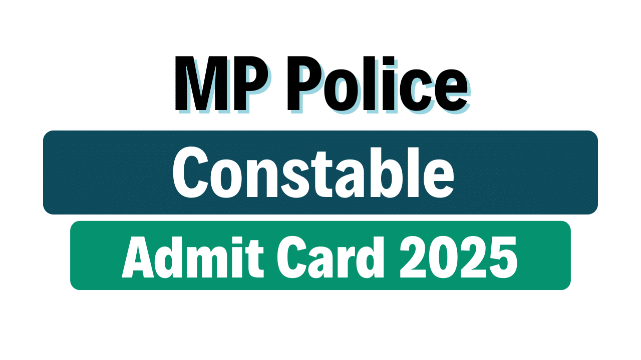 MP Police Constable Admit Card 2025