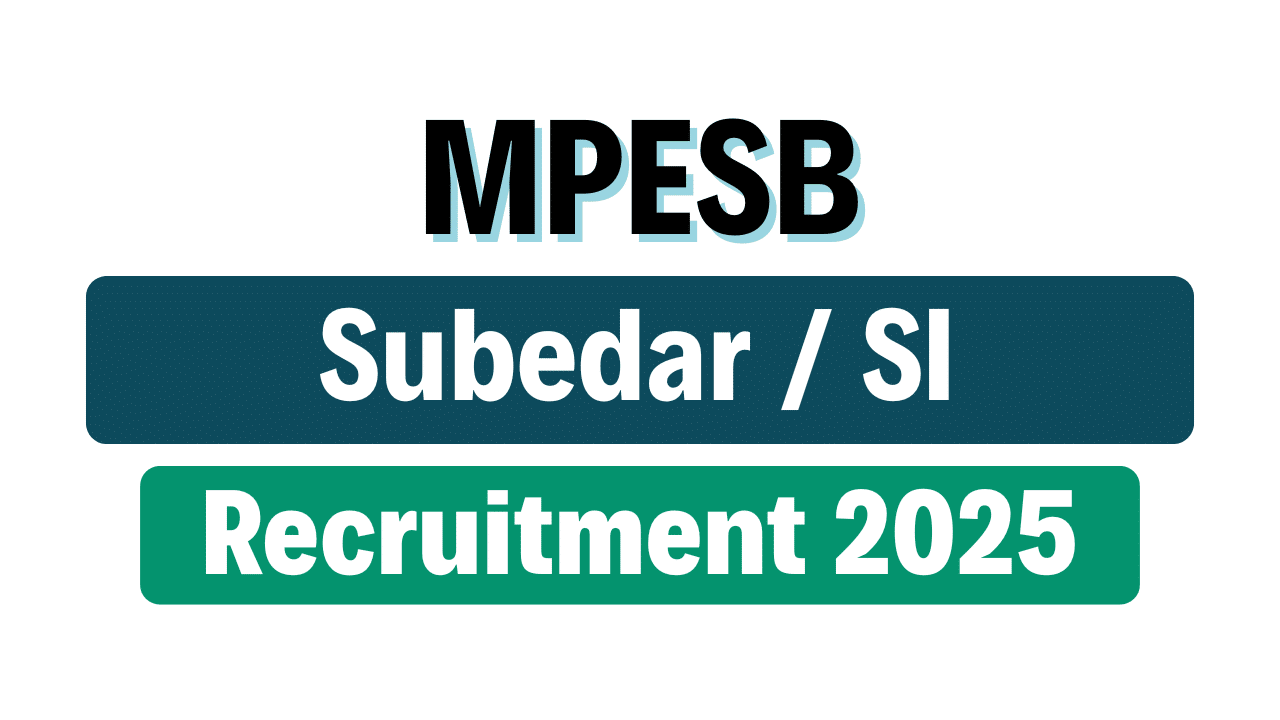 MP Police Subedar / SI Recruitment 2025