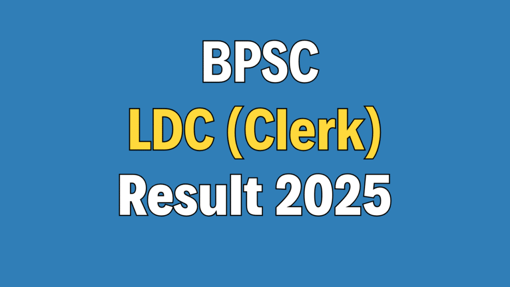 BPSC LDC (Clerk) Result 2025