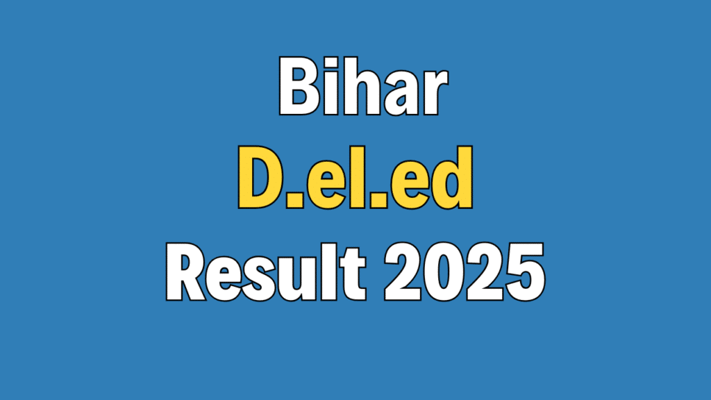 Bihar DELED Result 2025