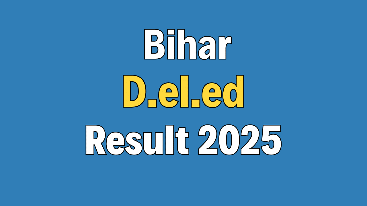Bihar DELED Result 2025