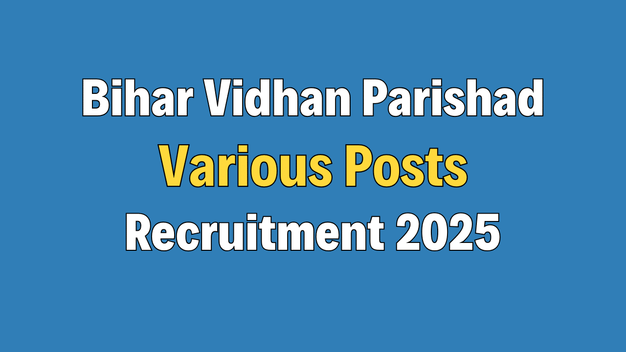 Bihar Vidhan Parishad Various Posts Online Form 2025