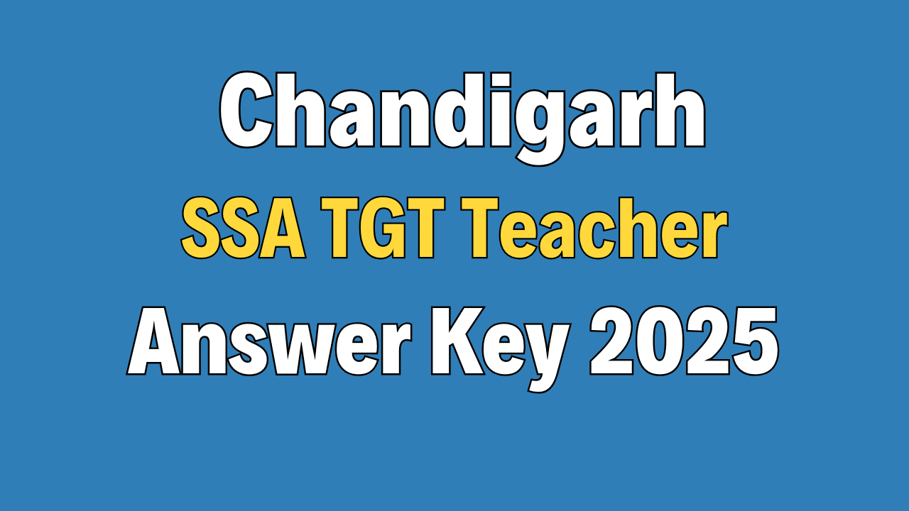 Chandigarh SSA TGT Teacher Answer Key 2025
