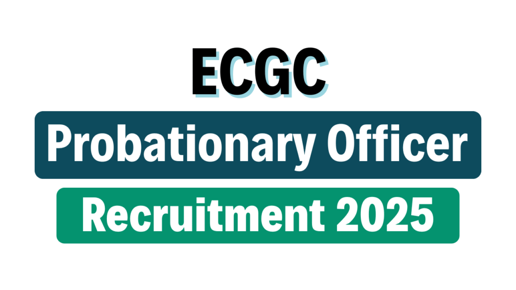 ECGC Probationary Officer (PO) Online Form 2025