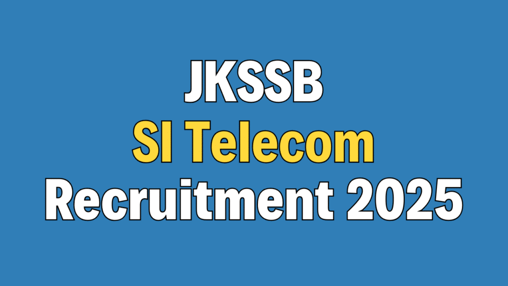 JKSSB SI Telecom Recruitment 2025