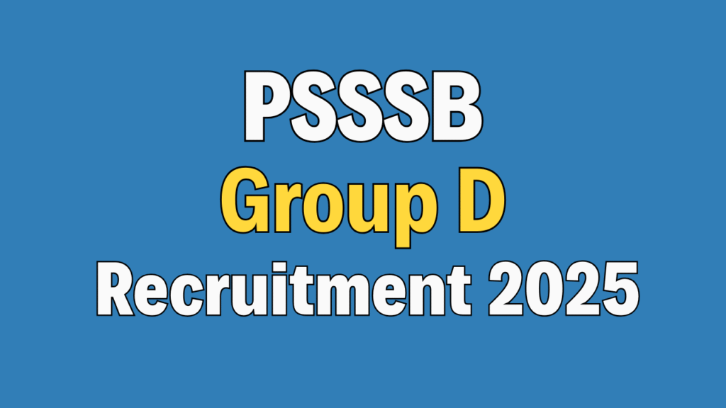 PSSSB Group D Recruitment 2025