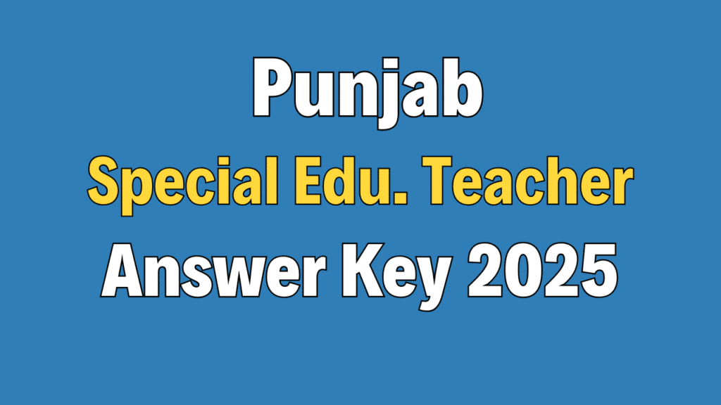 Punjab Special Education Teacher Answer Key 2025