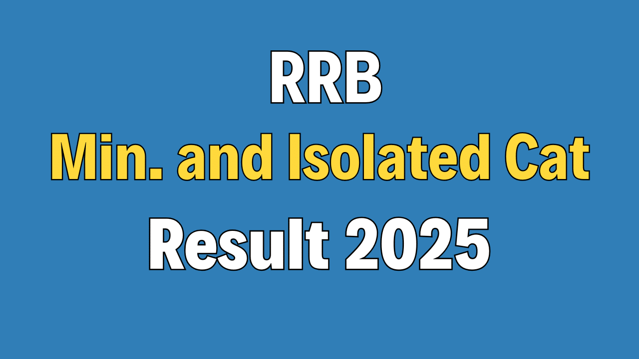 RRB Ministerial and Isolated Categories Result 2025