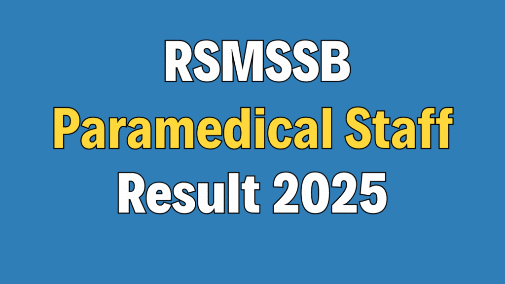 RSMSSB NHM Paramedical Staff Result 2025