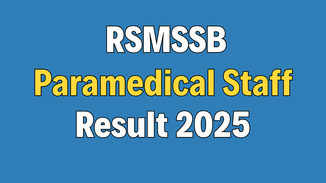 RSMSSB NHM Paramedical Staff Result 2025