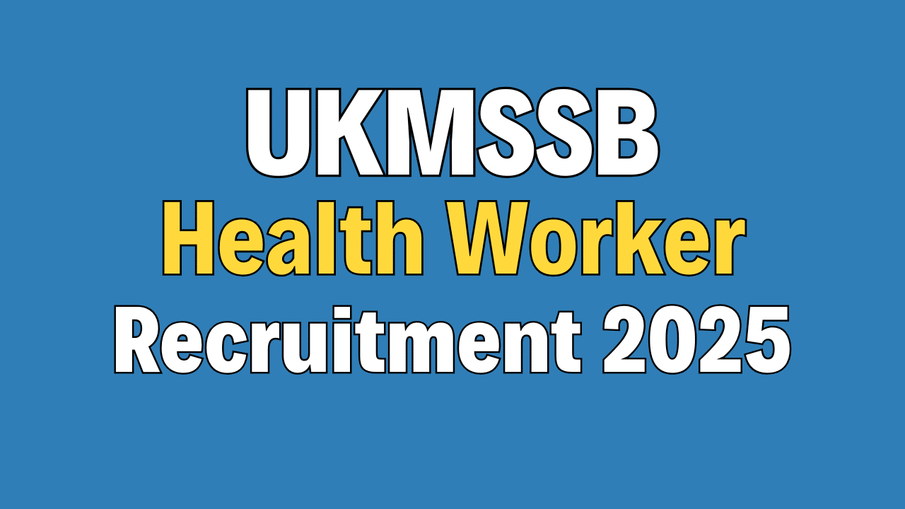 UKMSSB Health Worker Recruitment 2025