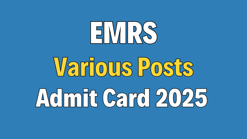 emrs-teaching-non-teaching-posts-admit-card-2025