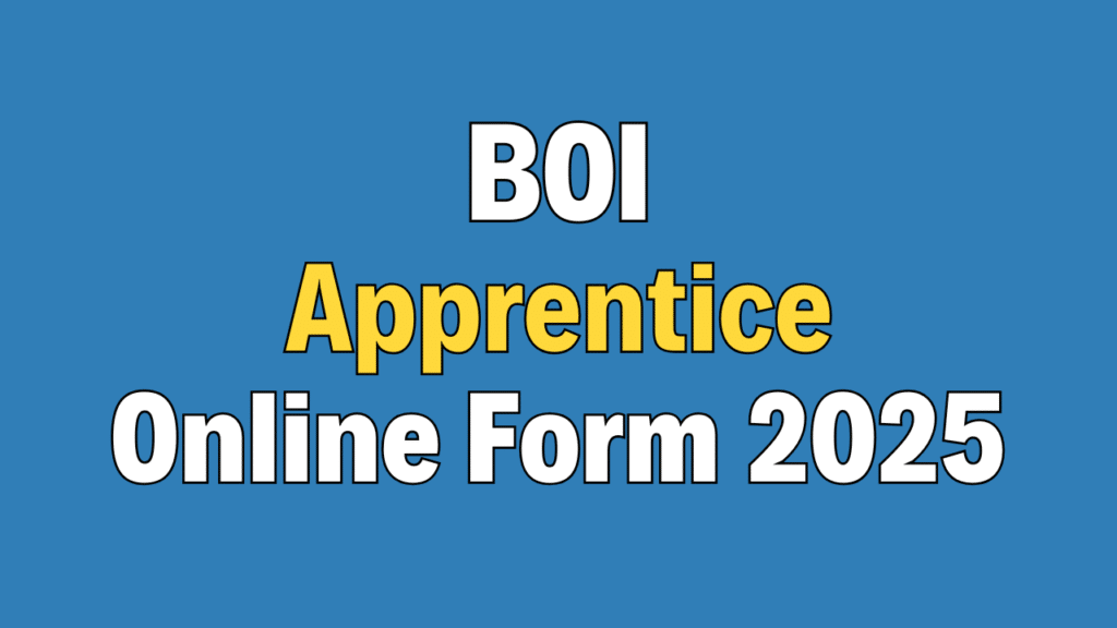 BOI Apprentice Recruitment 2025