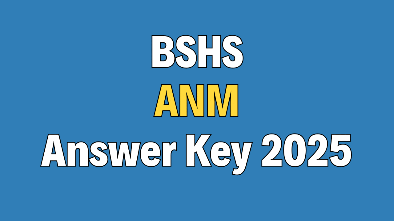 BSHS ANM Answer Key 2025