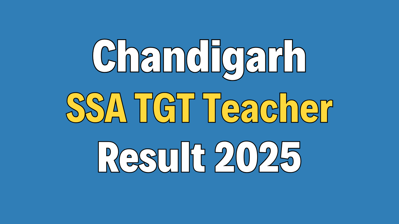 Chandigarh SSA TGT Teacher Result 2025