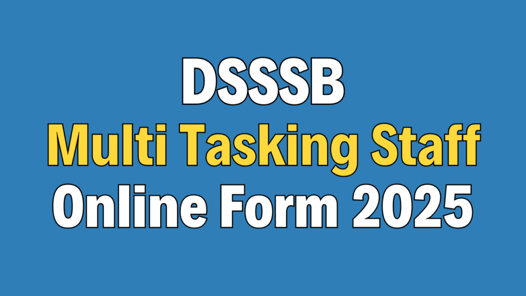 DSSSB MTS Recruitment 2025