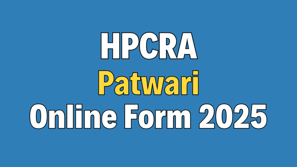 HPCRA Patwari Recruitment 2025