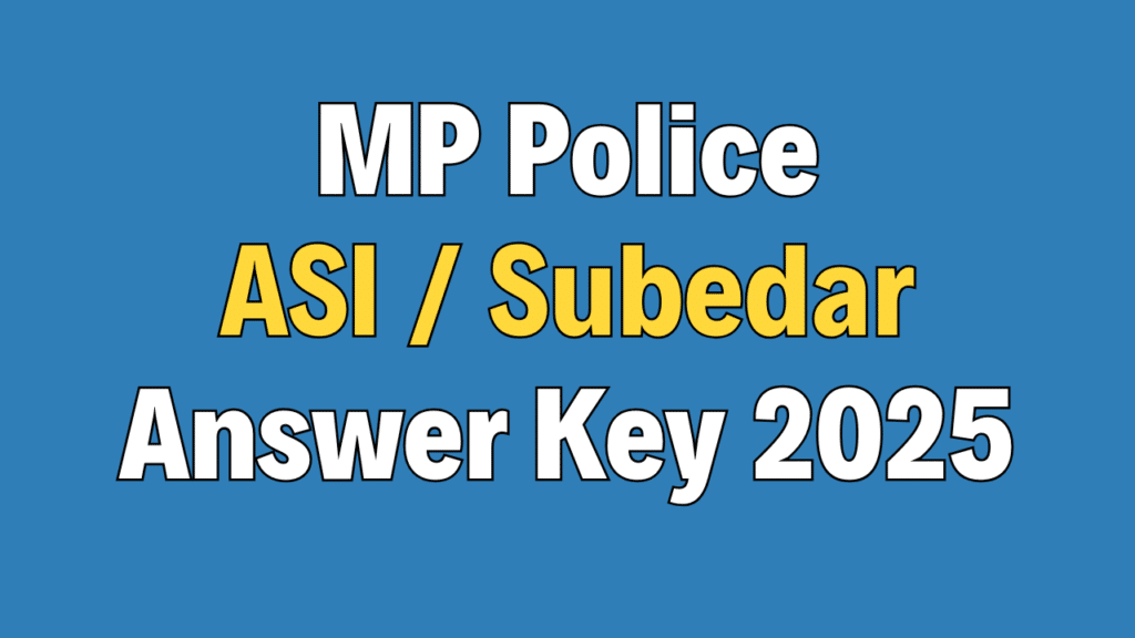 MP Police ASI / Subedar Answer Key 2025