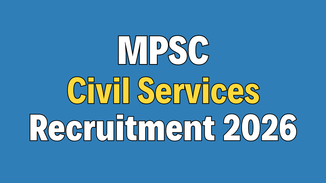 MPSC Civil Services Recruitment 2026