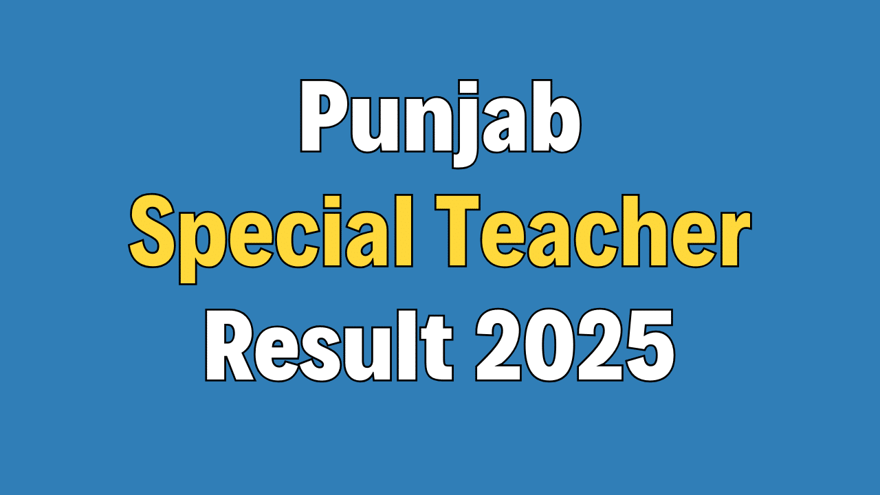Punjab Special Education Teacher Result 2025