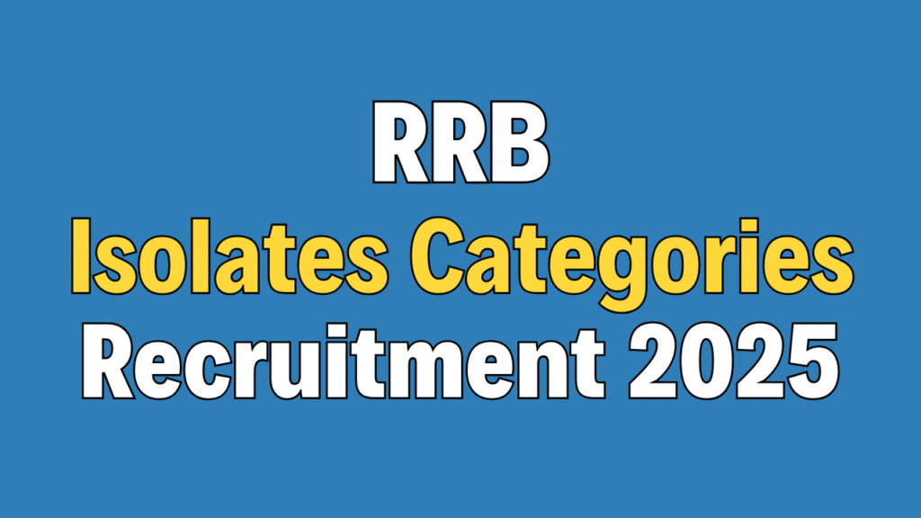 RRB Isolated Categories Recruitment 2026