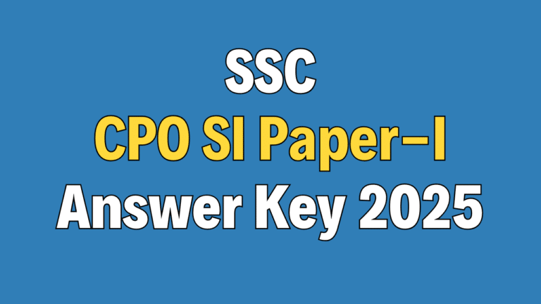 SSC CPO SI Paper-I Final Answer Key / Marks 2025 - Rojgar Pedia