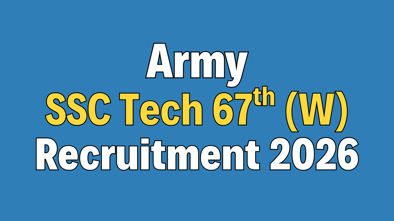 Army SSC Technical 67th Recruitment 2026