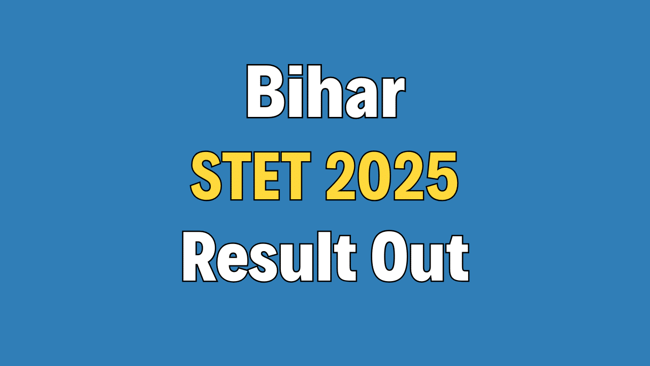 Bihar STET 2025 Result Out