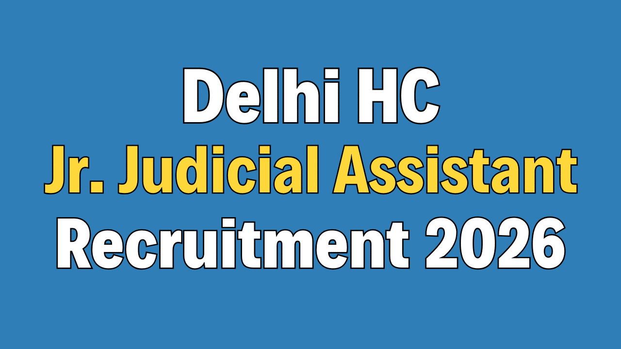 Delhi High Court JJA Recruitment 2026