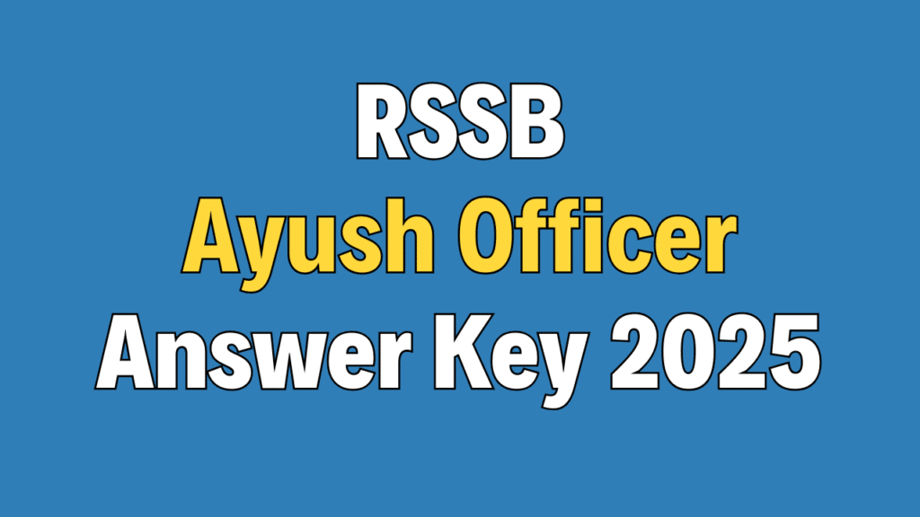 RSSB Ayush Officer Answer Key 2025