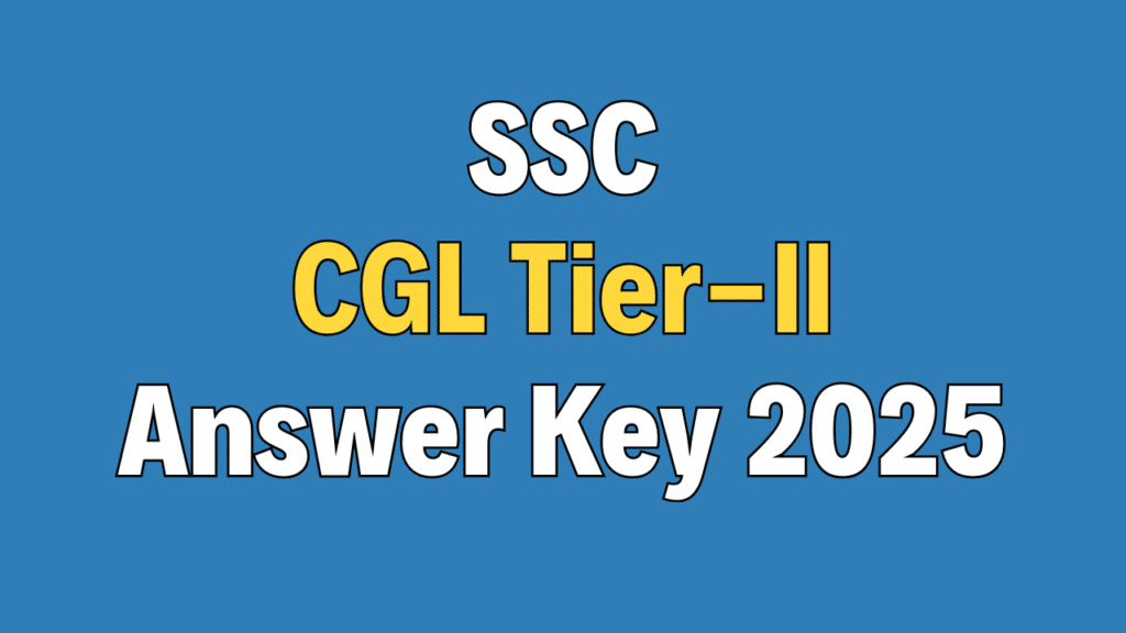SSC CGL 2025 Tier-II Answer Key