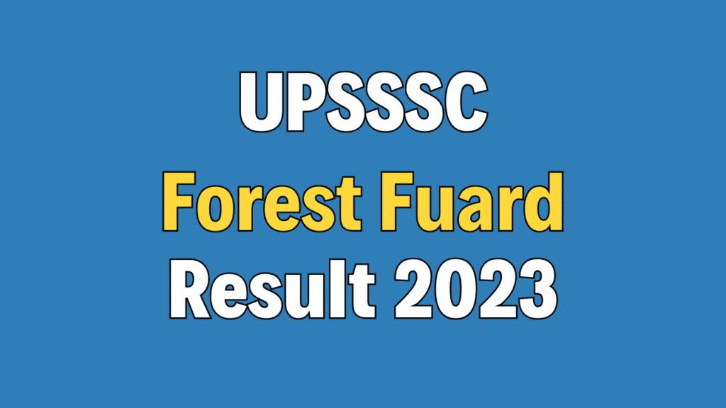 UPSSSC Forest Guard Result 2023