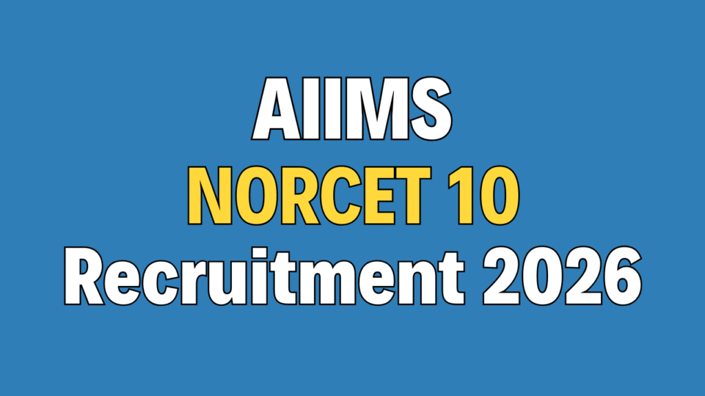 AIIMS NORCET 10 Online Form 2026