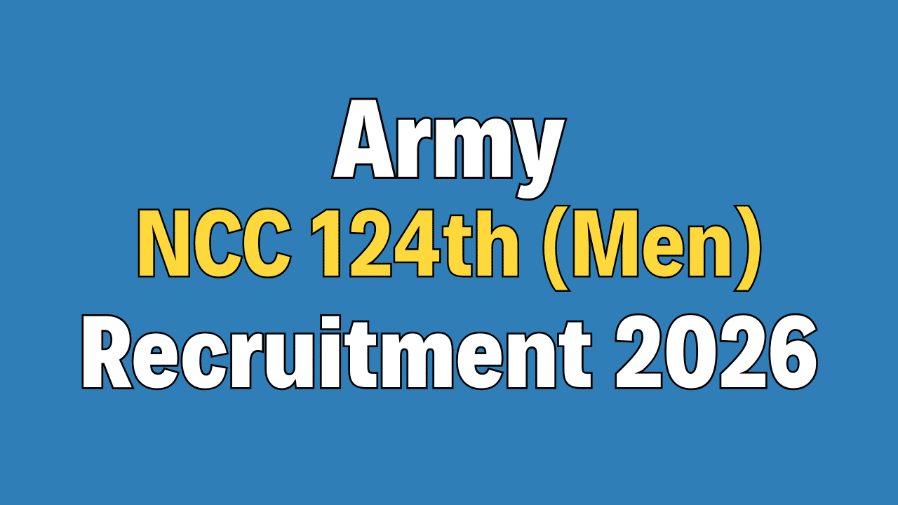 Army NCC 124th Special Entry (Men) October 2026