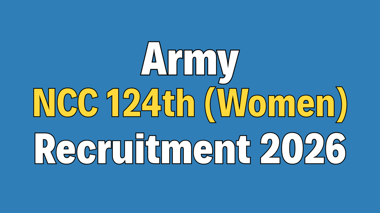 Army NCC 124th Special Entry (Women) October 2026