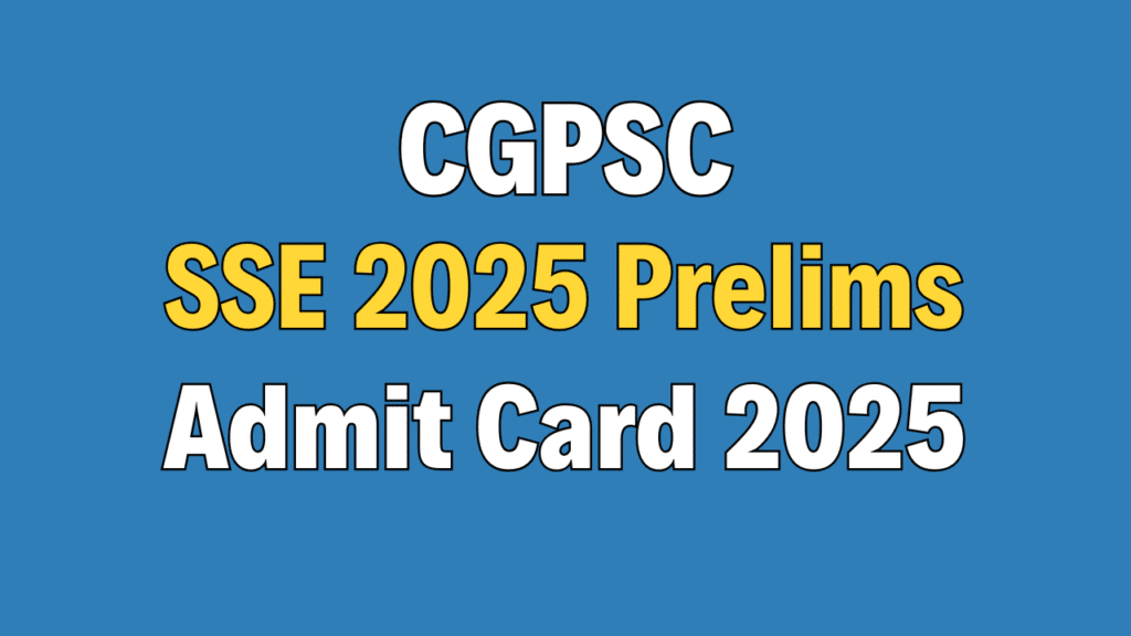 CGPSC State Services Exam 2025 Admit Card