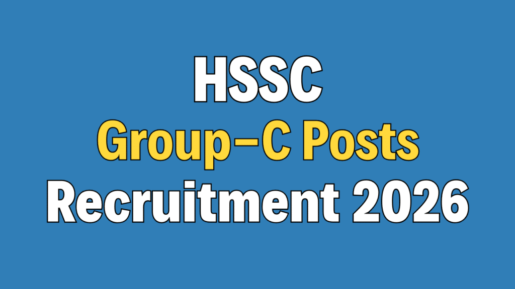 HSSC Group C Recruitment 2026